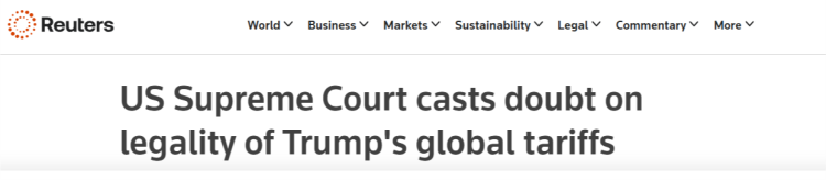 闪评丨美最高法院质疑特朗普全球关税的合法性 诉讼背后的博弈