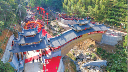 宁德屏南：金钟桥重建落成续写古廊桥乡愁