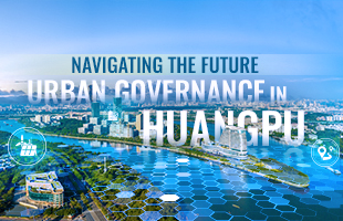 Navigating the Future: Urban Governance in Huangpu