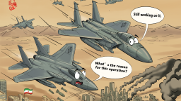 【Editorial Cartoon】 War First, Reasons Later