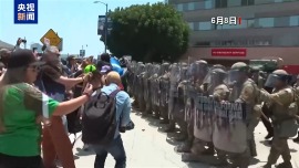 央视记者直击洛杉矶抗议活动现场 市长与国土安全部各执一词